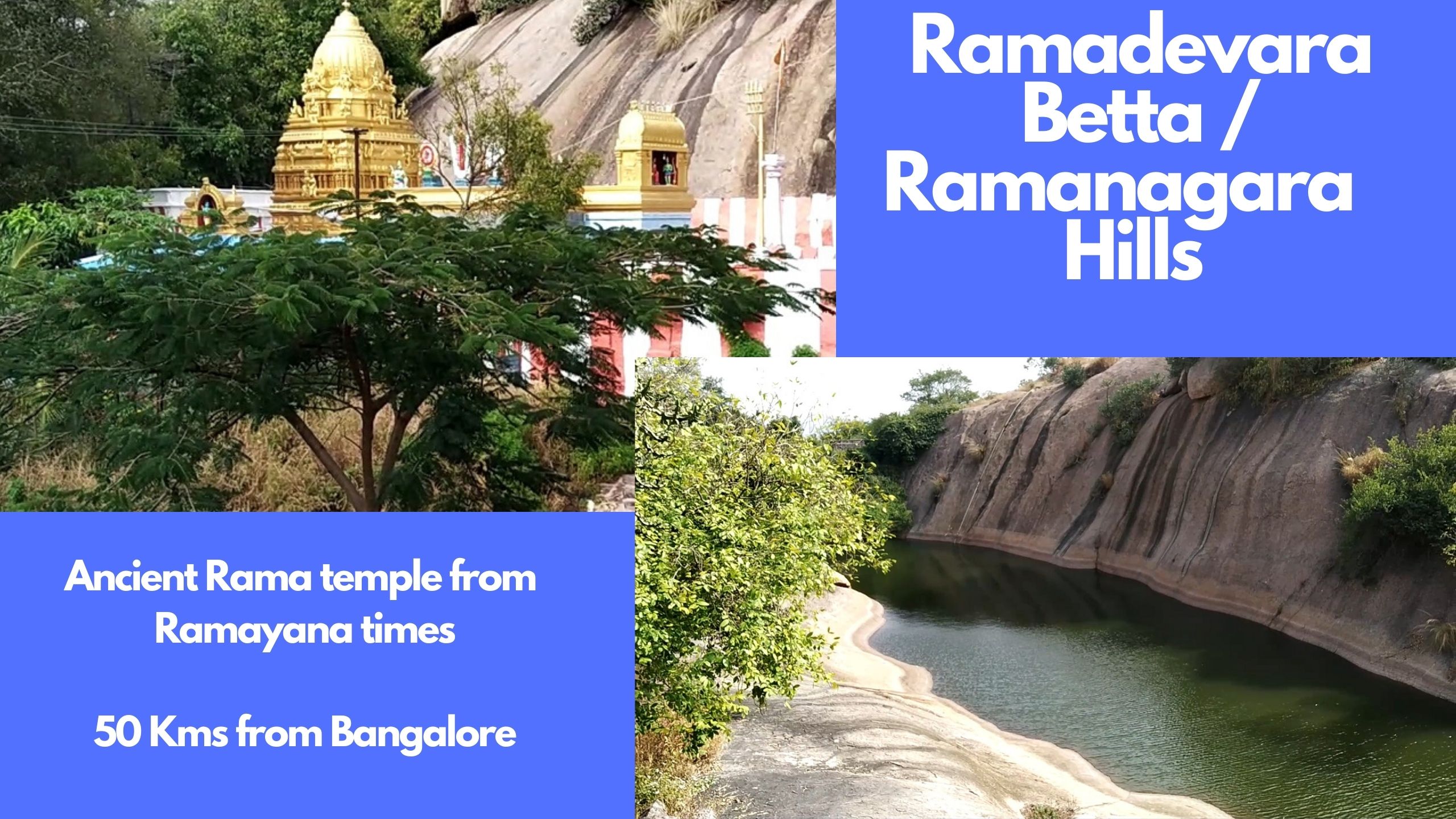 Ramadevara Betta – Ancient Rama temple from Ramayana times – Ramanagara Hills