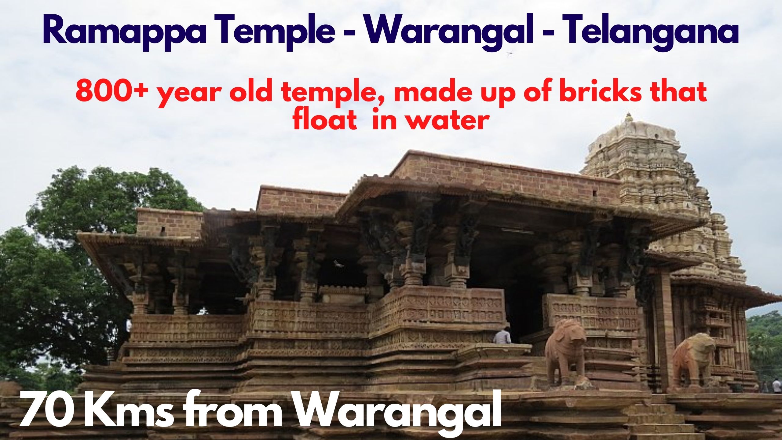 Ramappa Temple – 800 year old temple, made up of bricks that float on water and other amazing facts!